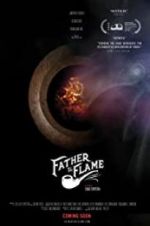 Watch Father the Flame Zmovies