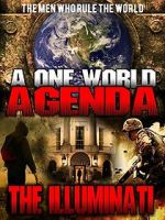Watch A One World Agenda: The Illuminati Zmovies