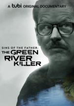 Watch Sins of the Father: The Green River Killer Zmovies