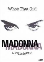 Watch Madonna: Who\'s That Girl - Live in Japan Zmovies