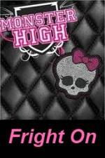 Watch Monster High - Fright On Zmovies