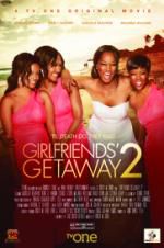 Watch Girlfriends Getaway 2 Zmovies