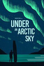 Watch Under an Arctic Sky Zmovies