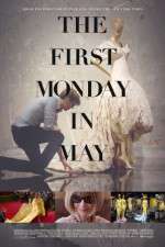 Watch The First Monday in May Zmovies