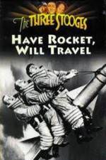 Watch Have Rocket -- Will Travel Zmovies