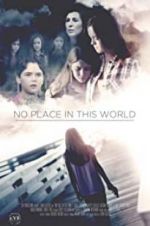 Watch No Place in This World Zmovies