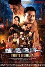 Watch Path to the Dream Zmovies