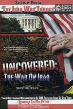 Watch Uncovered: The War on Iraq Zmovies