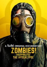 Watch Zombies! Prepping for the Apocalypse Zmovies