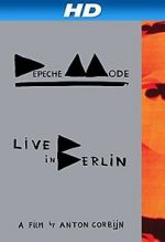 Watch Depeche Mode: Live in Berlin Zmovies