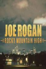 Watch Joe Rogan Rocky Mountain High Zmovies