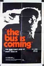 Watch The Bus Is Coming Zmovies