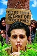 Watch The Big Goofy Secret of Hidden Pines Zmovies