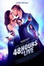 Watch 48 Hours to Live Zmovies