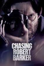 Watch Chasing Robert Barker Zmovies