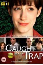 Watch Caught in a Trap Zmovies