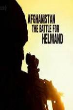 Watch Afghanistan The Battle For Helmand Zmovies