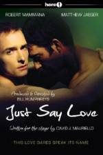Watch Just Say Love Zmovies