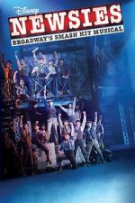 Watch Disney\'s Newsies: The Broadway Musical! Zmovies