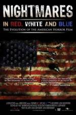 Watch Nightmares in Red White and Blue Zmovies