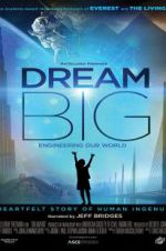 Watch Dream Big: Engineering Our World Zmovies