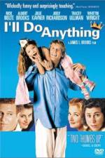 Watch I'll Do Anything Zmovies