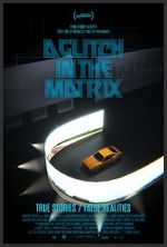 Watch A Glitch in the Matrix Zmovies