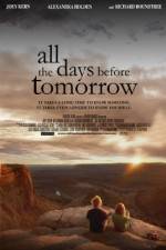Watch All the Days Before Tomorrow Zmovies