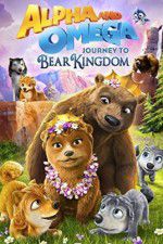 Watch Alpha and Omega: Journey to Bear Kingdom Zmovies