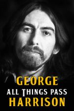 Watch George Harrison: All Things Pass Zmovies