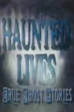 Watch Haunted Lives True Ghost Stories Zmovies
