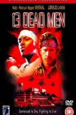 Watch 13 Dead Men Zmovies