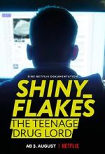 Watch Shiny_Flakes: The Teenage Drug Lord Zmovies