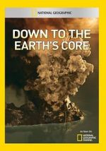 Watch Down to the Earth\'s Core Zmovies