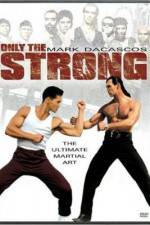 Watch Only the Strong Zmovies
