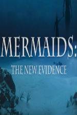 Watch Mermaids: The New Evidence Zmovies