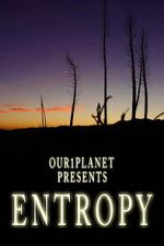 Watch Our1Planet Presents: Entropy Zmovies