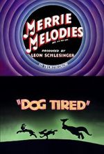 Watch Dog Tired (Short 1942) Zmovies