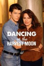 Watch Dancing at the Harvest Moon Zmovies