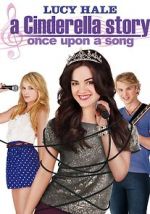 Watch A Cinderella Story: Once Upon a Song Zmovies