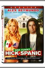 Watch Hick-Spanic Live in Albuquerque Zmovies