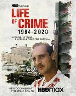Watch Life of Crime 1984-2020 Zmovies