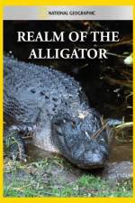Watch National Geographic Realm of the Alligator Zmovies