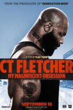 Watch CT Fletcher: My Magnificent Obsession Zmovies