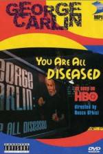 Watch George Carlin: You Are All Diseased Zmovies