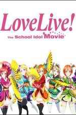 Watch Love Live! The School Idol Movie Zmovies