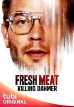 Watch Fresh Meat: Killing Dahmer (TV Special 2023) Zmovies