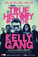 Watch True History of the Kelly Gang Zmovies
