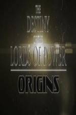 Watch The Destiny of the Lords of Power Origins Zmovies