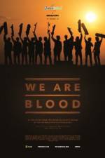 Watch We Are Blood Zmovies
